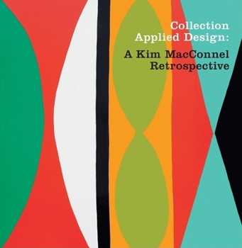 Hardcover Collection Applied Design: A Kim MacConnel Retrospective Book