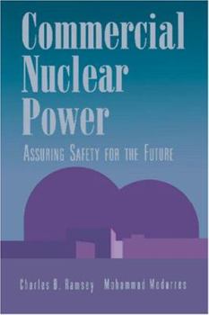 Hardcover Commercial Nuclear Power: Assuring Safety for the Future Book