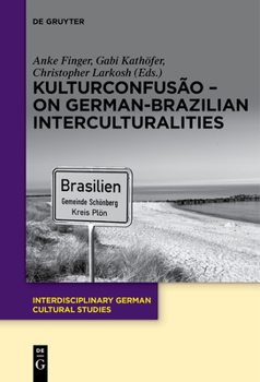 Hardcover Kulturconfusão - On German-Brazilian Interculturalities Book
