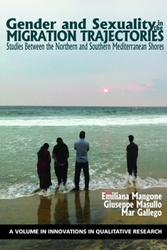 Gender and Sexuality in the Migration Trajectories: Studies between the Northern and Southern Mediterranean Shores (hc)
