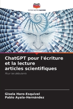 Paperback ChatGPT pour l'écriture et la lecture articles scientifiques [French] Book
