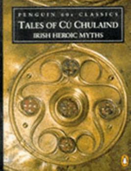 Paperback Tales of Cu Chulaind: Irish Heroic Myths (Classic, 60s) Book