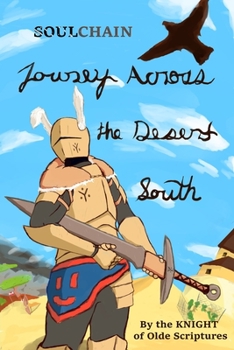 Paperback SoulChain Journey Across the Desert South Book