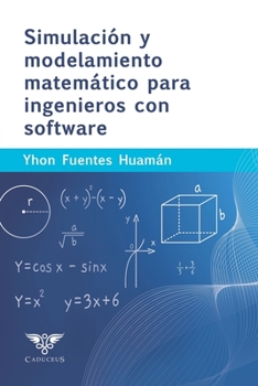 Paperback Simulación y modelamiento matemático para ingenieros con software [Spanish] Book