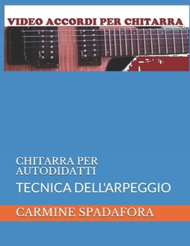 Paperback Chitarra Per Autodidatti: Tecnica Dell'arpeggio [Italian] Book