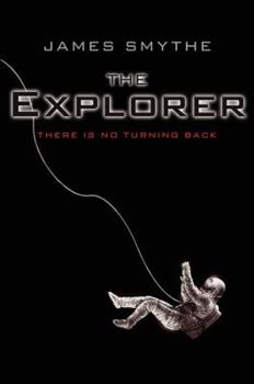 The Explorer - Book #1 of the Anomaly Quartet