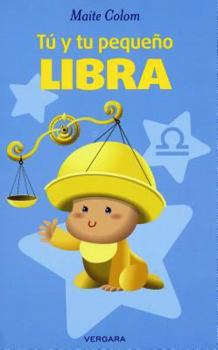 Paperback Tu y tu pequeno Libra (Spanish Edition) [Spanish] Book