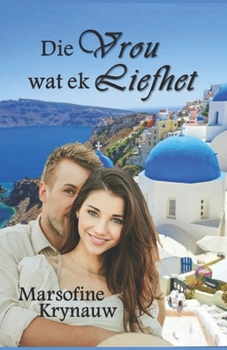 Paperback Die Vrou wat ek Liefhet [Afrikaans] Book