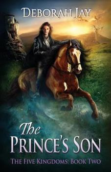 Paperback The Prince's Son: The Five Kingdoms: Book Two Book