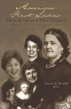 Hardcover American First Ladies: Their Lives and Their Legacy Book