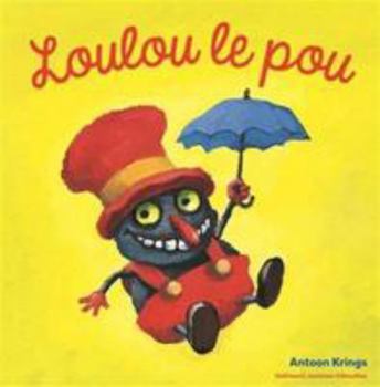 Loulou le pou - Book #13 of the Drôles de petites bêtes - Giboulées