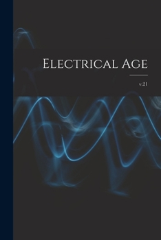 Paperback Electrical Age [microform]; v.21 Book