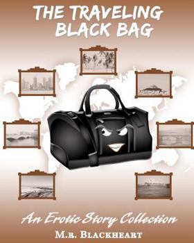 Paperback The Traveling Black Bag an Erotic Story Collection Book