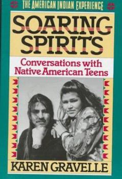 Hardcover Soaring Spirits: Conversations with Native American Teens Book
