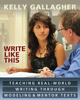 Paperback Write Like This: Teaching Real-World Writing Through Modeling & Mentor Texts Book