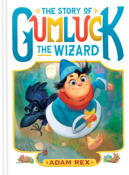 Hardcover The Story of Gumluck the Wizard: Book One Book
