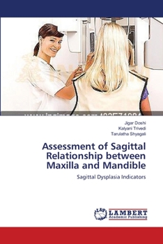 Paperback Assessment of Sagittal Relationship between Maxilla and Mandible Book
