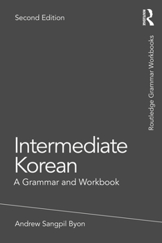 Paperback Intermediate Korean: A Grammar and Workbook Book