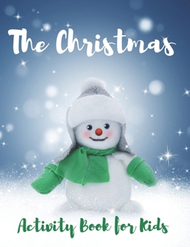 Paperback The Christmas: Christmas Activity Book for Kids Book
