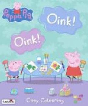 Peppa Pig Copy Colouring (Peppa Pig) - Book  of the Peppa Pig