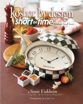 Hardcover Kosher by Design: Short on Time: Fabulous Food Faster Book