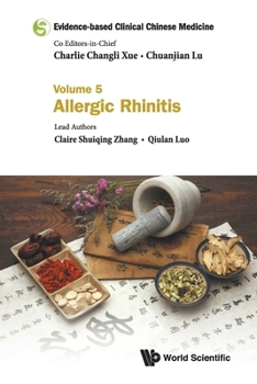 Allergic Rhinitis - Book #5 of the Evidence-Based Clinical Chinese Medicine