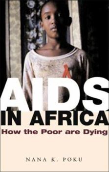 Paperback AIDS in Africa: How the Poor Are Dying Book