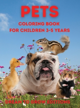 Hardcover Pets: Coloring book for children 3-5 years Book
