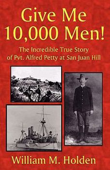 Paperback Give Me 10,000 Men! Book