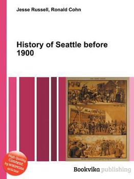 Paperback History of Seattle Before 1900 Book