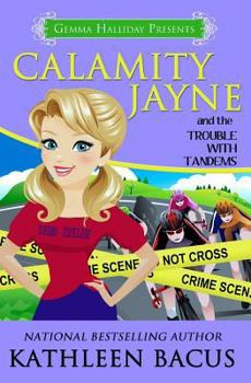 Paperback Calamity Jayne and the Trouble with Tandems Book