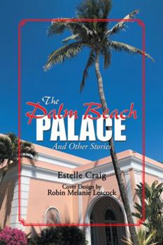 Paperback The Palm Beach Palace: And Other Stories Book