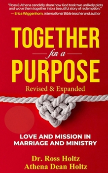 Paperback Together for a Purpose: Love and Mission in Marriage and Ministry Book