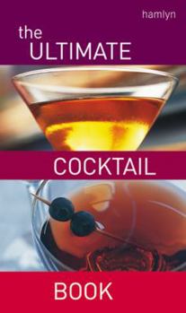 Paperback Ultimate Cocktail Book: Over 200 Delicious Recipes Book