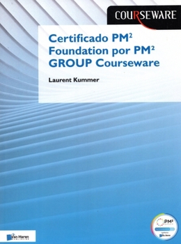 Paperback Certified Pm2 Foundation Por Pm2 Group Courseware [Spanish] Book