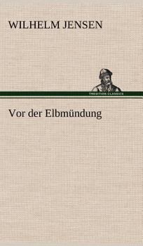Hardcover VOR Der Elbmundung [German] Book