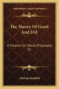 Paperback The Theory Of Good And Evil: A Treatise On Moral Philosophy V2 Book