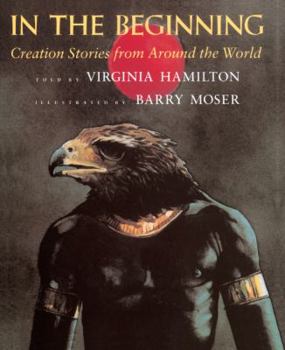 School & Library Binding In the Beginning: Creation Stories from Around the World Book