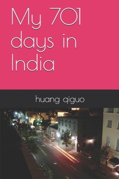 My 701 days in India
