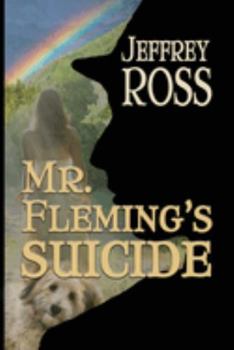 Paperback Mr. Fleming's Suicide: A Love Story Book