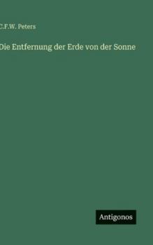 Hardcover Die Entfernung der Erde von der Sonne [German] Book