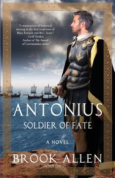 Antonius : Soldier of Fate
