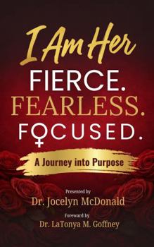 Paperback I Am Her: Fierce. Fearless. Focused Book