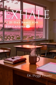 Paperback Exhale: A 21-Day Reset for Educators Book