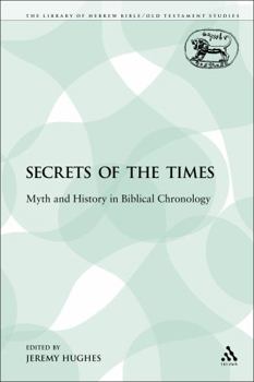 Paperback Secrets of the Times: Myth and History in Biblical Chronology Book