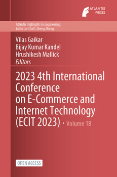 Paperback 2023 4th International Conference on E-Commerce and Internet Technology (ECIT 2023) Book