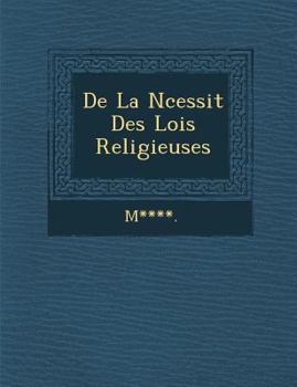 Paperback de La N Cessit Des Lois Religieuses [French] Book