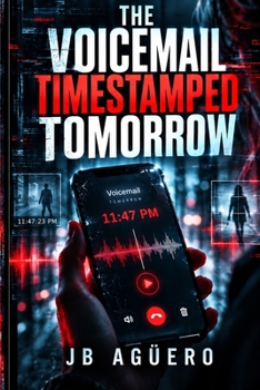 Paperback The Voicemail Timestamped Tomorrow Book