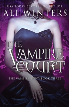 The Vampire Court - Book #3 of the Shadow World: The Vampire Debt