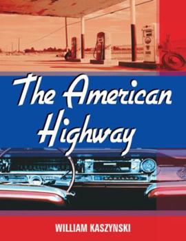 Paperback The American Highway: The History and Culture of Roads in the United States Book